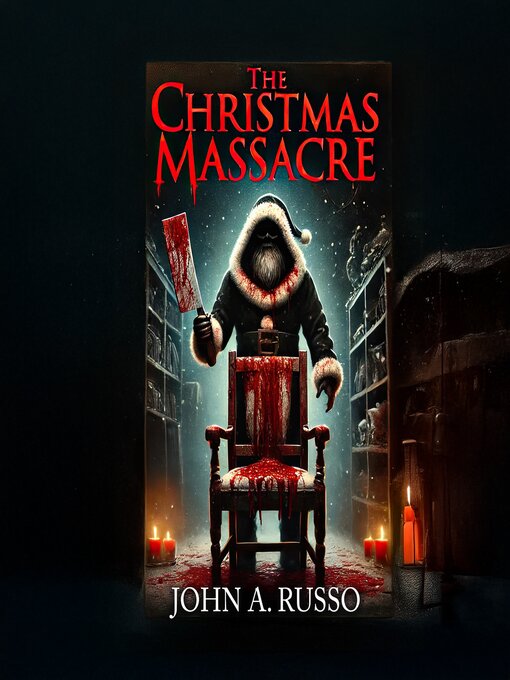 Title details for The Christmas Massacre by John A. Russo - Wait list